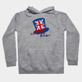 “London, Baby!” Hoodie